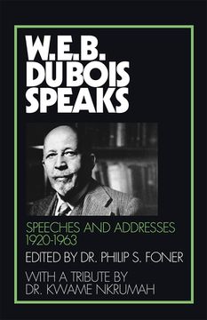 portada W.E.B. Du Bois Speaks, 1920-1963: Speeches and Addresses (en Inglés)