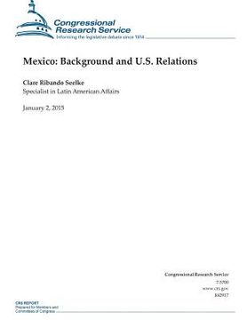 portada Mexico: Background and U.S. Relations (in English)