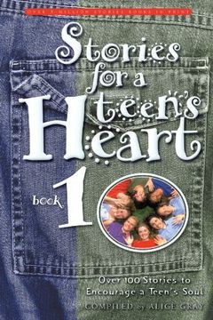 portada Stories for a Teen's Heart: Over 100 Stories to Encourage a Teen's Soul (Stories for the Heart) (en Inglés)