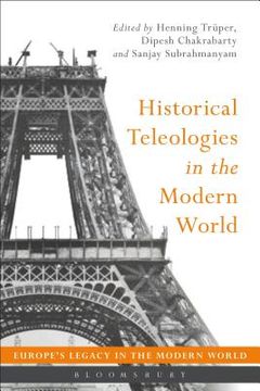 portada Historical Teleologies in the Modern World (en Inglés)