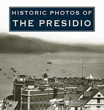 portada Historic Photos of the Presidio 