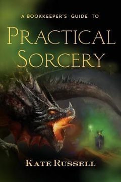 portada A Bookkeeper's Guide to Practical Sorcery (en Inglés)