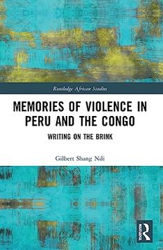 portada Memories of Violence in Peru and the Congo (Routledge African Studies) 
