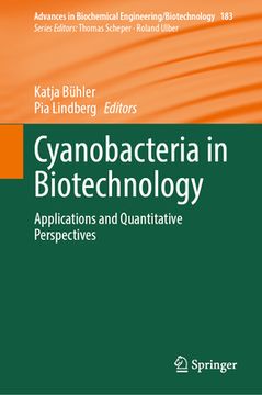 portada Cyanobacteria in Biotechnology: Applications and Quantitative Perspectives (en Inglés)