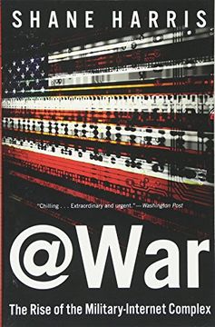 portada @War: The Rise of the Military-Internet Complex (en Inglés)