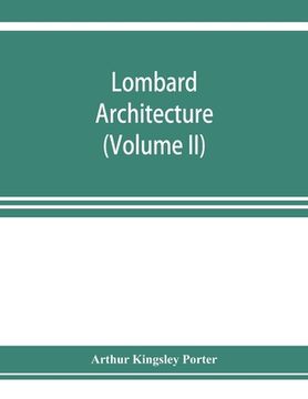 portada Lombard architecture (Volume II); Monuments Abbazia Di Albino-Milan