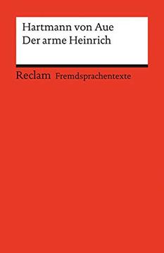 portada Der Arme Heinrich: Mittelhochdeutscher Text mit Deutschen Worterklärungen