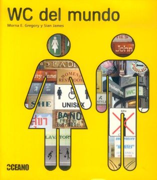 portada Wc del Mundo: Un Viaje Para Conocer a los más Chivatos de la Civilización (Divulgación) (in Spanish)