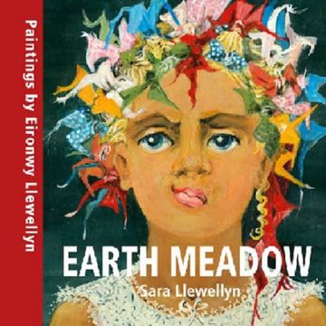 portada Earth Meadow: Paintings by Eironwy Llewellyn (in English)
