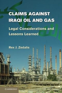 portada Claims Against Iraqi oil and Gas: Legal Considerations and Lessons Learned (en Inglés)