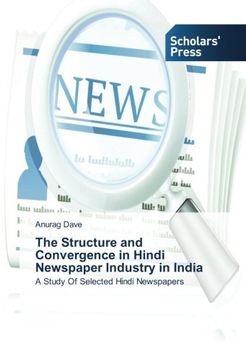 portada The Structure and Convergence in Hindi Newspaper Industry in India: A Study Of Selected Hindi Newspapers
