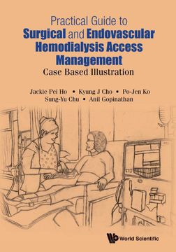 portada Practical Guide to Surgical and Endovascular Hemodialysis Access Management: Case Based Illustration (en Inglés)