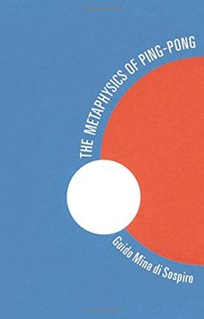 portada The Metaphysics of Ping Pong: Table Tennis as a Journey of Self-Discovery