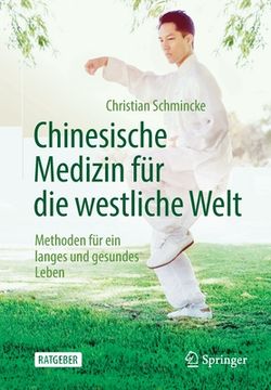 portada Chinesische Medizin fã â¼r die Westliche Welt: Methoden fã â¼r ein Langes und Gesundes Leben (German Edition) [Soft Cover ] (en Alemán)