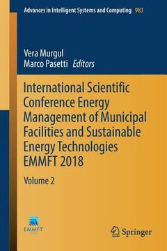 portada International Scientific Conference Energy Management of Municipal Facilities and Sustainable Energy Technologies Emmft 2018: Volume 2 (en Inglés)