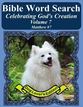 portada Bible Word Search Celebrating God's Creation Volume 7: Matthew #7 Extra Large Print (Bible Word Find Dog Lover's Edition)