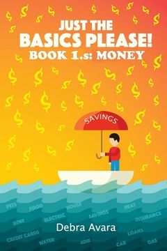 portada Just The Basics Please! Book 1.s: Money (en Inglés)
