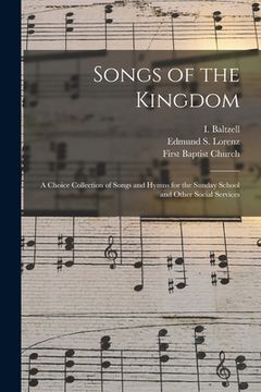 portada Songs of the Kingdom: a Choice Collection of Songs and Hymns for the Sunday School and Other Social Services