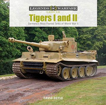 portada Tigers i and ii: Germany's Most Feared Tanks of World war ii (in English)