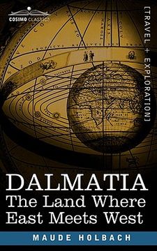 portada dalmatia: the land where east meets west (in English)