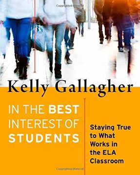 portada In the Best Interest of Students: Staying True to What Works in the ELA Classroom