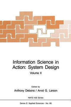 portada Information Science in Action: System Design: Volume II (en Inglés)