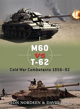 portada M60 vs T-62: Cold war Combatants 1956-92 (Duel) (en Inglés)