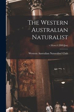 portada The Western Australian Naturalist; v.26: no.4 (2009: Jun) (en Inglés)