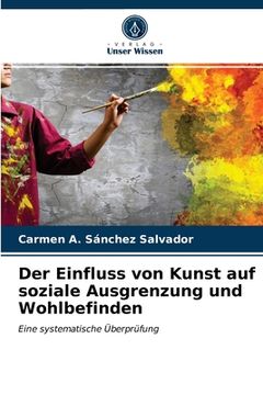 portada Der Einfluss von Kunst auf soziale Ausgrenzung und Wohlbefinden (in German)