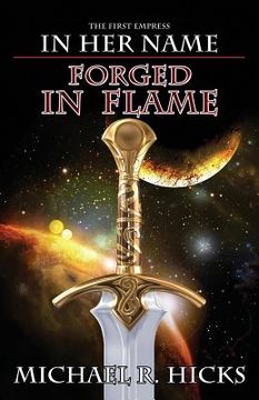 portada Forged in Flame (in Her Name: The First Empress, Book 2) (en Inglés)