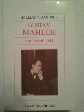 portada Gustav Mahler und Seine Zeit. Grosse Komponisten und Ihre Zeit (en Alemán)