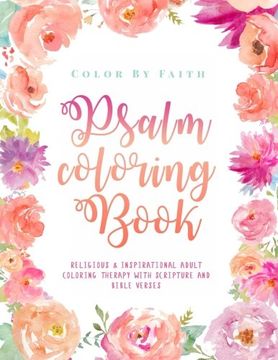 portada Psalm Coloring Book: Relaxing & Inspirational Christian Adult Coloring Therapy Featuring Psalms, Bible Verses and Scripture Quotes for Prayer & Stress. Volume 3 (Catholic Coloring Books for Adults) 