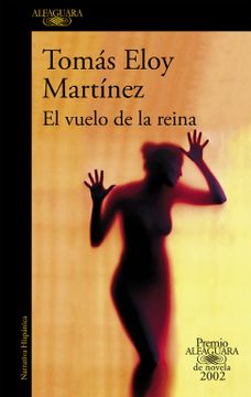portada El Vuelo de la Reina (Premio Alfaguara de Novela 2002) (in Spanish)