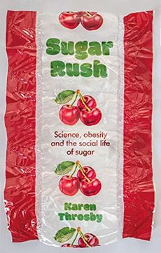 portada Sugar Rush: Science, Politics and the Demonisation of Fatness (Inscriptions) (en Inglés)