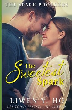 portada The Sweetest Spark: A Christian Contemporary Romance (en Inglés)