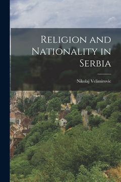 portada Religion and Nationality in Serbia (en Inglés)