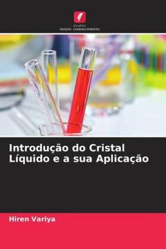 portada Introdução do Cristal Líquido e a sua Aplicação (en Portugués)