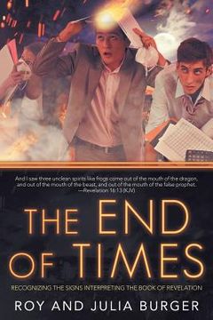 portada The End of Times: Recognizing the Signs Interpreting the Book of Revelation 