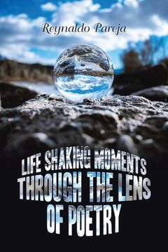 portada Life Shaking Moments Through the Lens of Poetry (en Inglés)