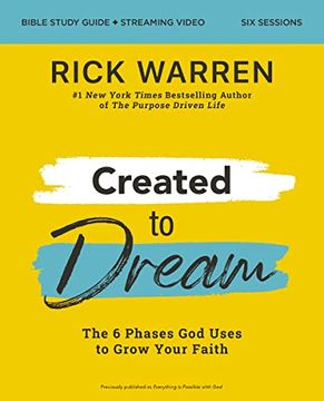 portada Created to Dream Bible Study Guide Plus Streaming Video: The 6 Phases god Uses to Grow Your Faith (en Inglés)