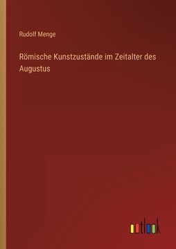 portada Römische Kunstzustände im Zeitalter des Augustus (en Alemán)