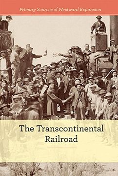 portada The Transcontinental Railroad (Primary Sources of Westward Expansion) (en Inglés)