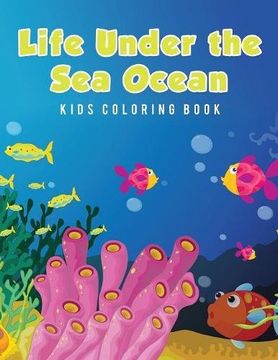 portada Life Under the sea Ocean Kids Coloring Book (en Inglés)