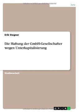 portada Die Haftung der GmbH-Gesellschafter wegen Unterkapitalisierung (German Edition)