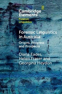 portada Forensic Linguistics in Australia: Origins, Progress and Prospects (Elements in Forensic Linguistics) (en Inglés)