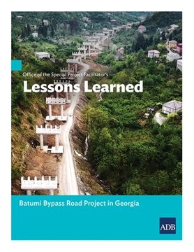 portada Office of the Special Project Facilitator's Lessons Learned: Batumi Bypass Road Project in Georgia (en Inglés)
