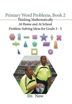 portada Primary Word Problems, Book 2: Thinking Mathematically At Home and At School Problem-Solving Ideas for Grades 3-5 (en Inglés)