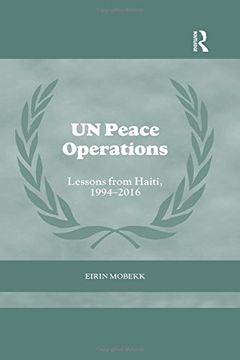 portada UN Peace Operations: Lessons from Haiti 1994-2016 (en Inglés)