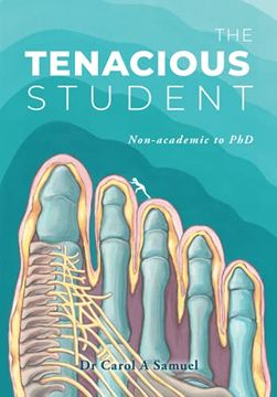 portada The Tenacious Student: Non-Academic to a phd 