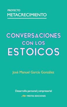 portada Conversaciones con los Estoicos (Proyecto Metacrecimiento)